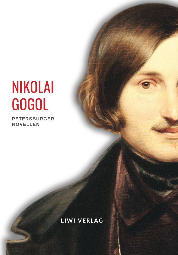 Nikolai Gogol: Petersburger Novellen. Neuausgabe