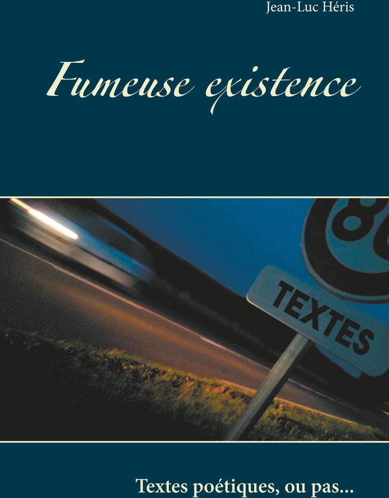 Fumeuse existence