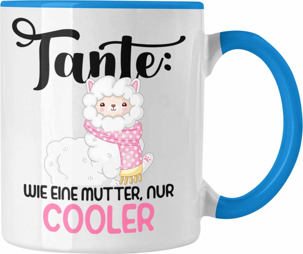 Trendation - Tante Wie Eine Mutter Nur Cooler Tasse Geschenk für Beste Tante der Welt (Blau)