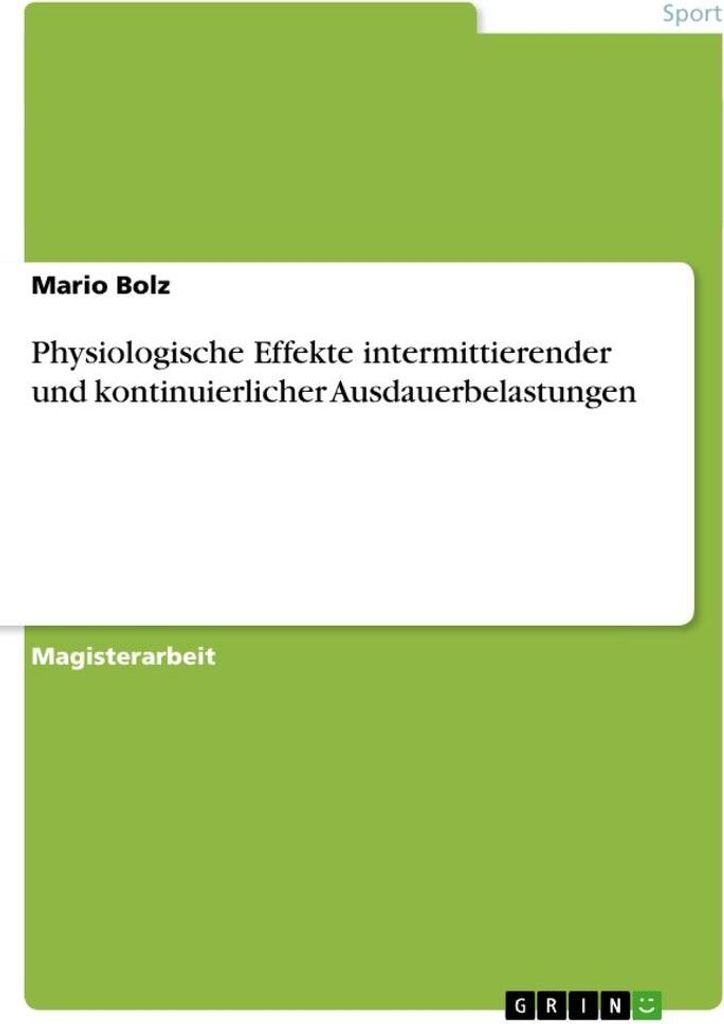 Physiologische Effekte intermittierender und kontinuierlicher Ausdauerbelastungen