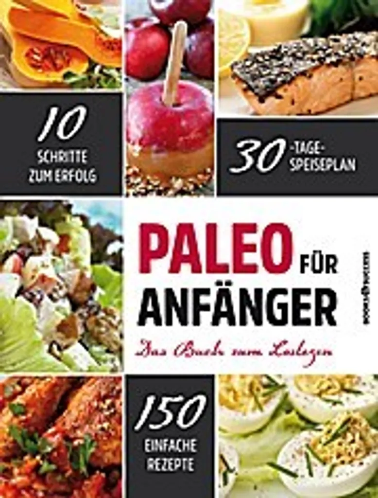 Méthode Paleo für Anfänger : 100 pages de conseils pour une diète optimale
