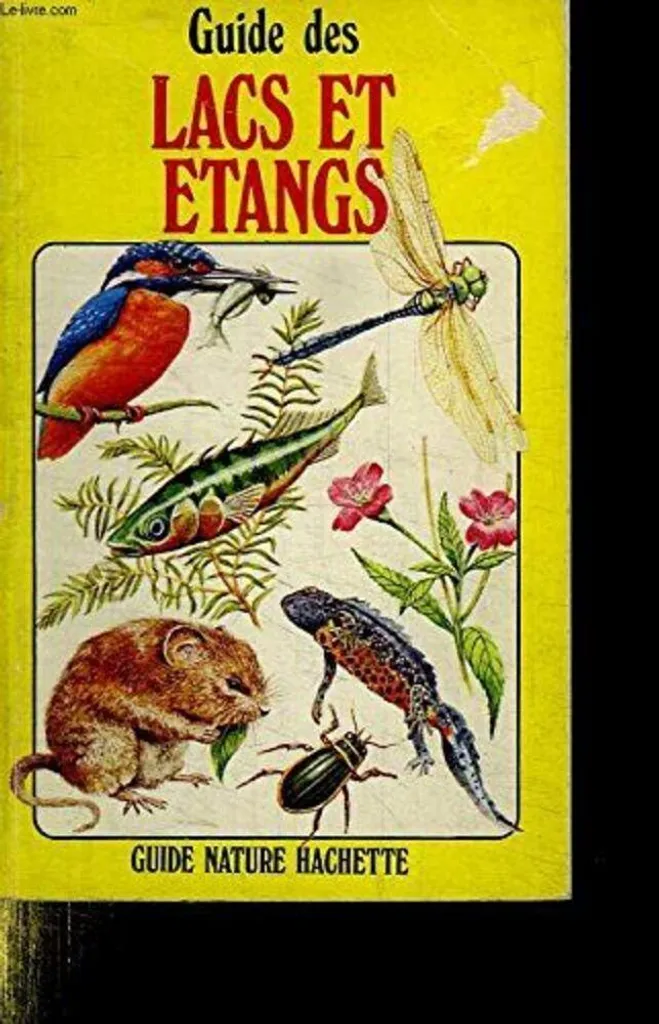 Livre identification nature lacs et étangs Hachette guide pratique 160p