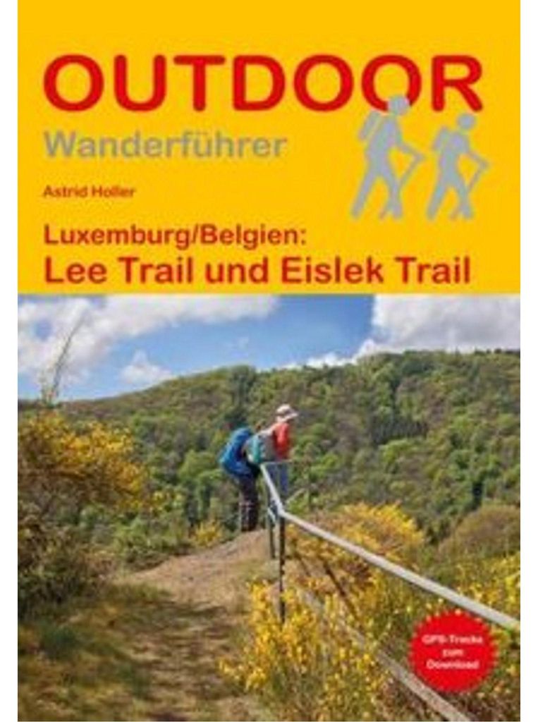 Luxemburg/Belgien: Lee Trail und Eislek Trail (Outdoor Wanderführer, Band 417)