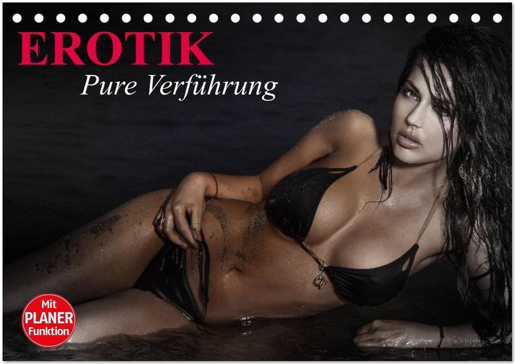 Erotik. Pure Verführung (Tischkalender 2026 DIN A5 quer), CALVENDO Monatskalender