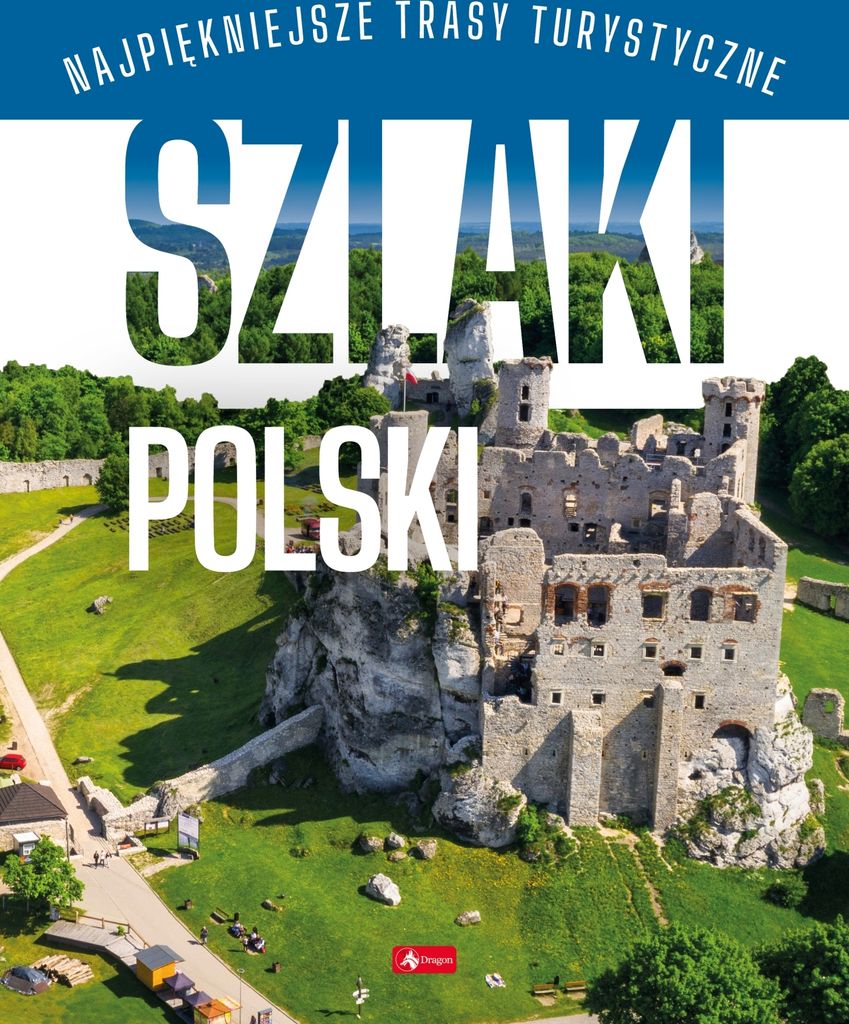 Szlaki Polski Podróże Marzeń