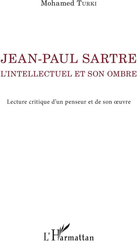 Jean-Paul Sartre. L'intellectuel et son ombre