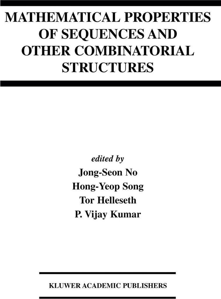 Mathematical Properties of Sequences and Other Combinatorial Structures