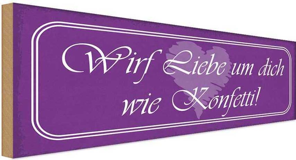 vianmo Holzschild 10x27 cm wirf Liebe um dich wie Konfetti Spruch Zitat