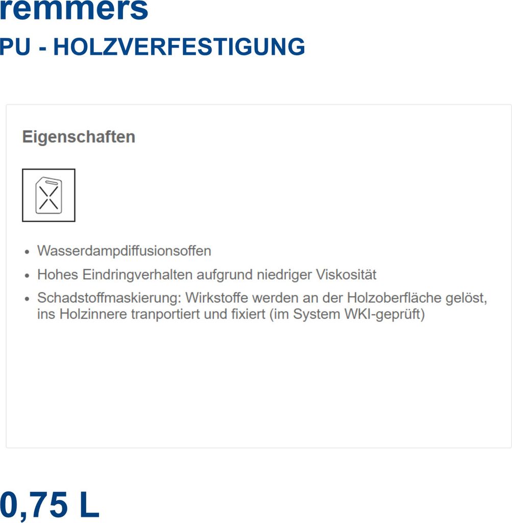 Remmers PolyurethanHOLZVERFESTIGUNG Schadstofffixierung auf Produktbild 3