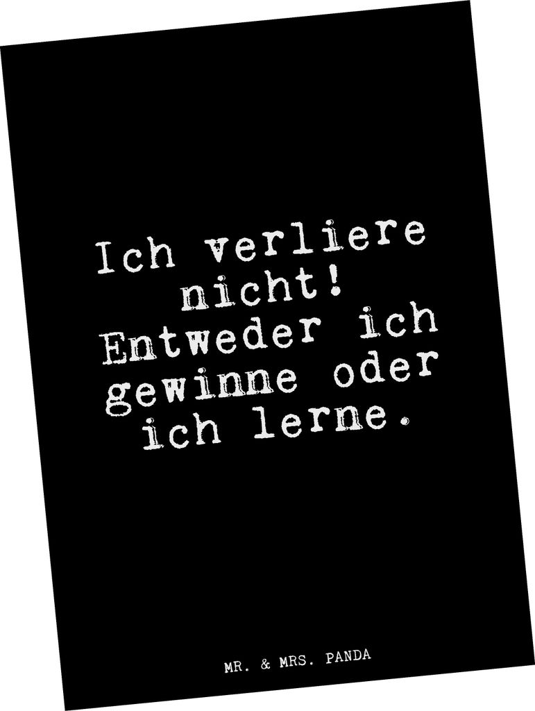 Mr. & Mrs. Panda Postkarte Ich verliere nicht! Entweder... - Schwarz - Geschenk, Postkarten, Sprüche, Ansichtskarte, Weisheit, Fotokarte, Ansichts...