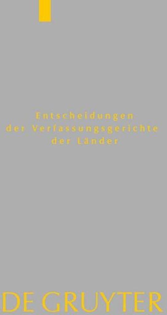 Entscheidungen der Verfassungsgerichte der Länder (LVerfGE), Band 29, Baden-Württemberg, Berlin, Brandenburg, Hamburg, Hessen, Saarland, Sachsen,...