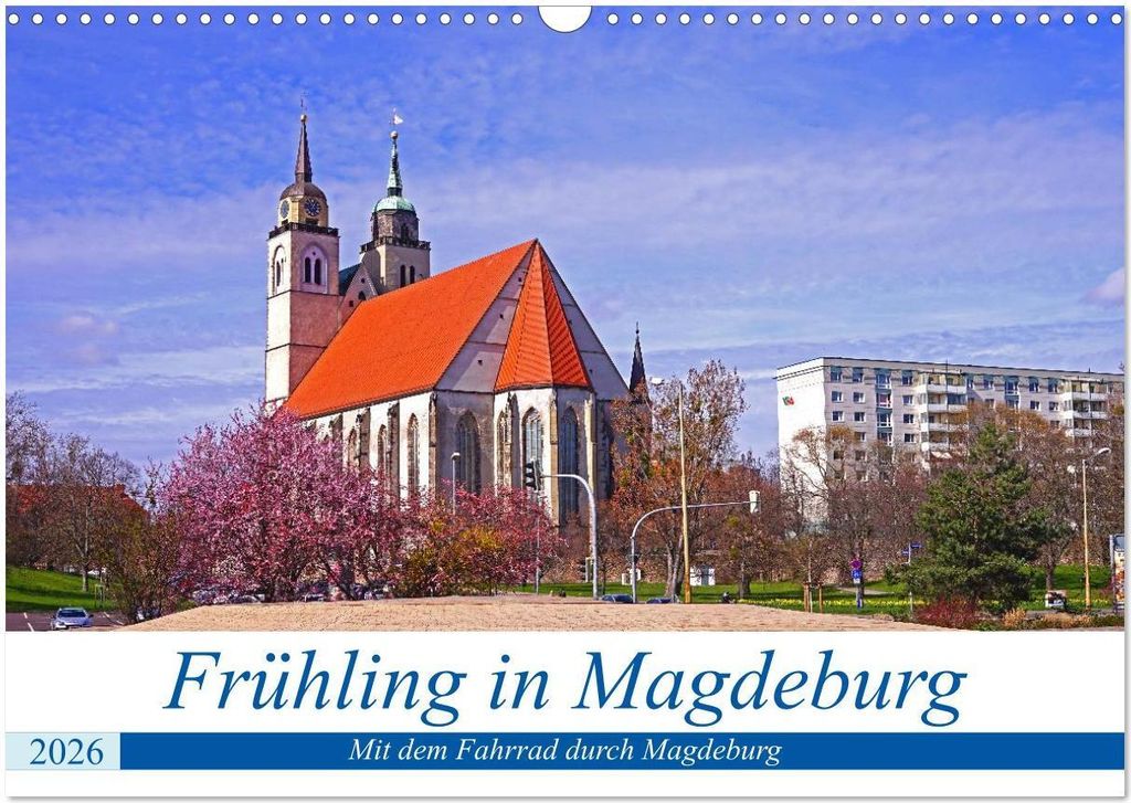 Frühling in Magdeburg (Wandkalender 2026 DIN A3 quer), CALVENDO Monatskalender