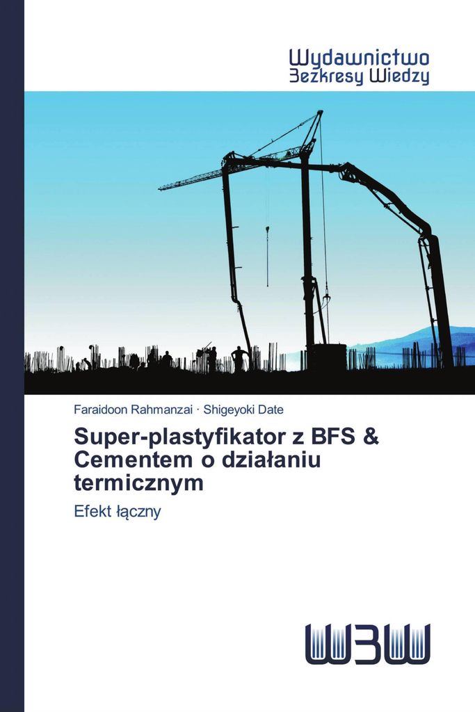 Super-plastyfikator z BFS & Cementem o dzia¿aniu termicznym