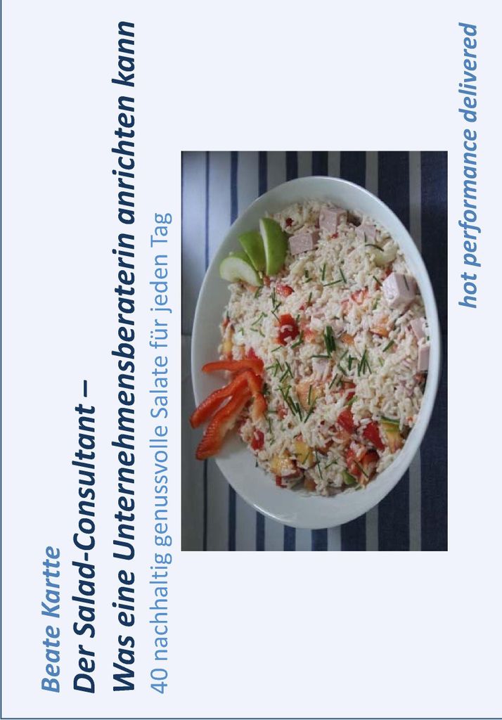Der Salad-Consultant - Was eine Unternehmensberaterin anrichten kann