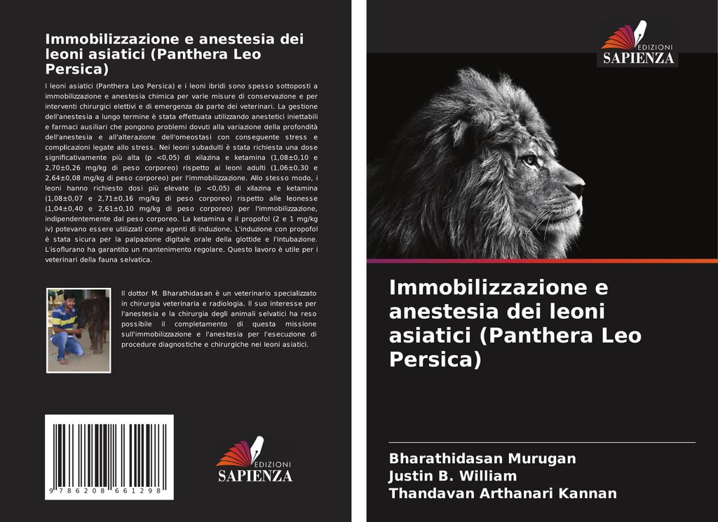 Immobilizzazione e anestesia dei leoni asiatici (Panthera Leo Persica)