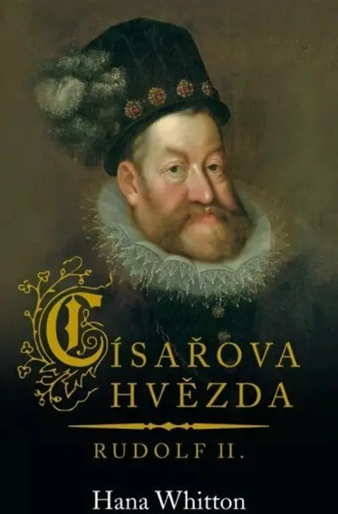Císařova hvězda Rudolf II Hana Parkánová-Whitton Édition Collector