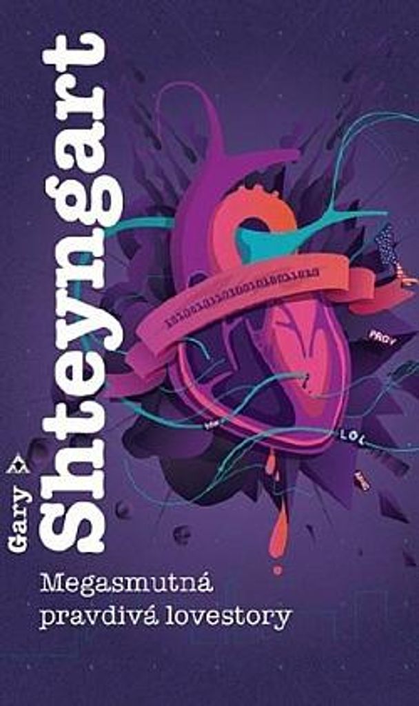 Megasmutná pravdivá lovestory | Gary Shteyngart
