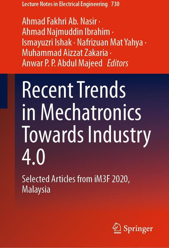 Recent Trends in Mechatronics Towards Industry 4.0