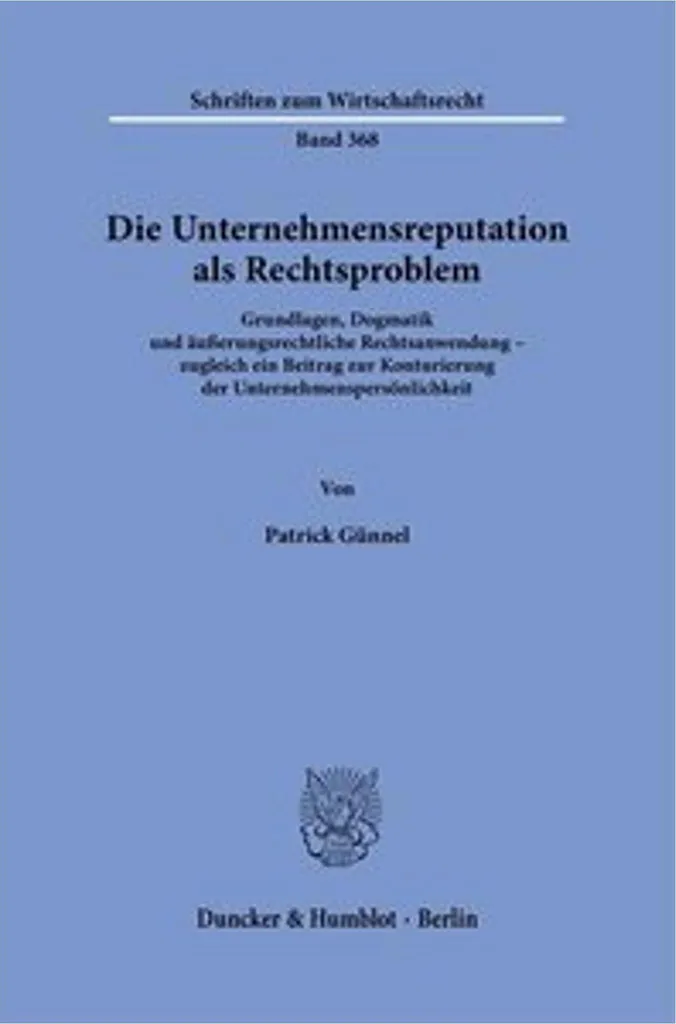 Livre de droit allemand Die Unternehmensreputation als Rechtsproblem