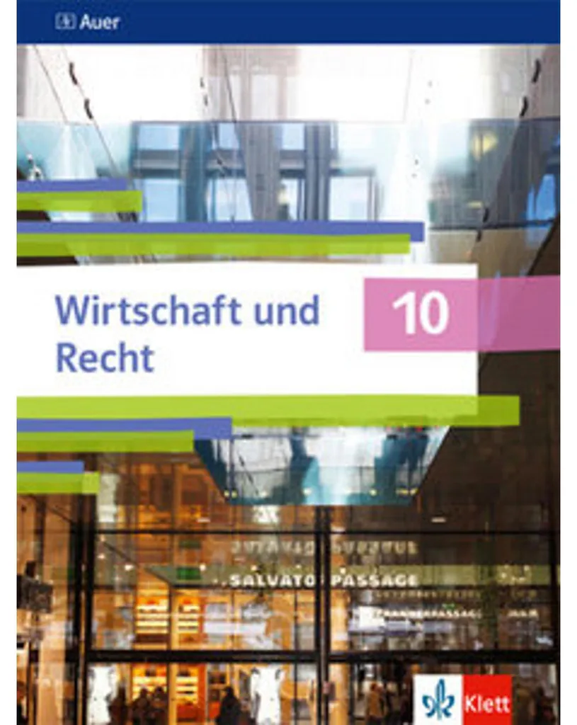 Auer Wirtschaft und Recht 10 - Édition Bavière Manuel Scolaire 10e