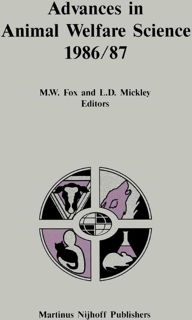 Advances in Animal Welfare Science 1986/87. Fox, M.W. New.=