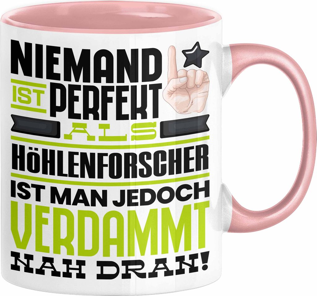 Höhlenforscher Geschenk Tasse Lustige Geschenkidee für Höhlenforscher Geburtstag Kaffee-Becher Niemand Ist Perfekt Aber Als Höhlenforscher Ist ...