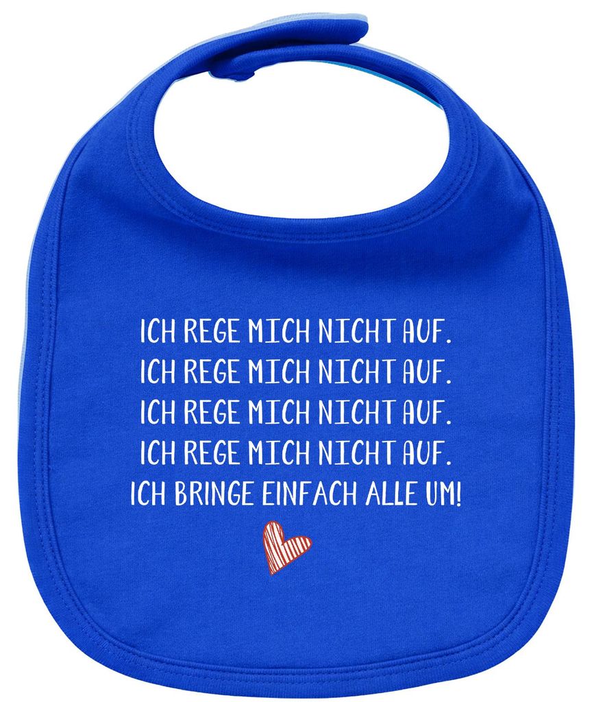 Huuraa Baby Lätzchen Rege mich nicht auf bringe alle um Royal Blue Klettverschluss Baumwolle Latz Geschenkidee
