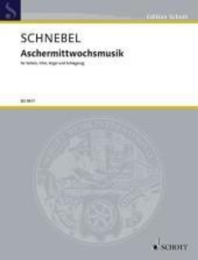 Edition Schott: Aschermittwochsmusik | Dieter Schnebel