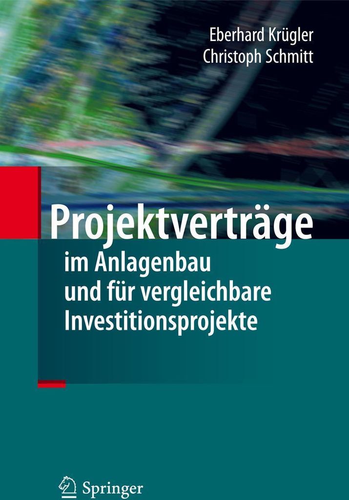 Projektverträge im Anlagenbau und für vergleichbare Investitionsprojekte