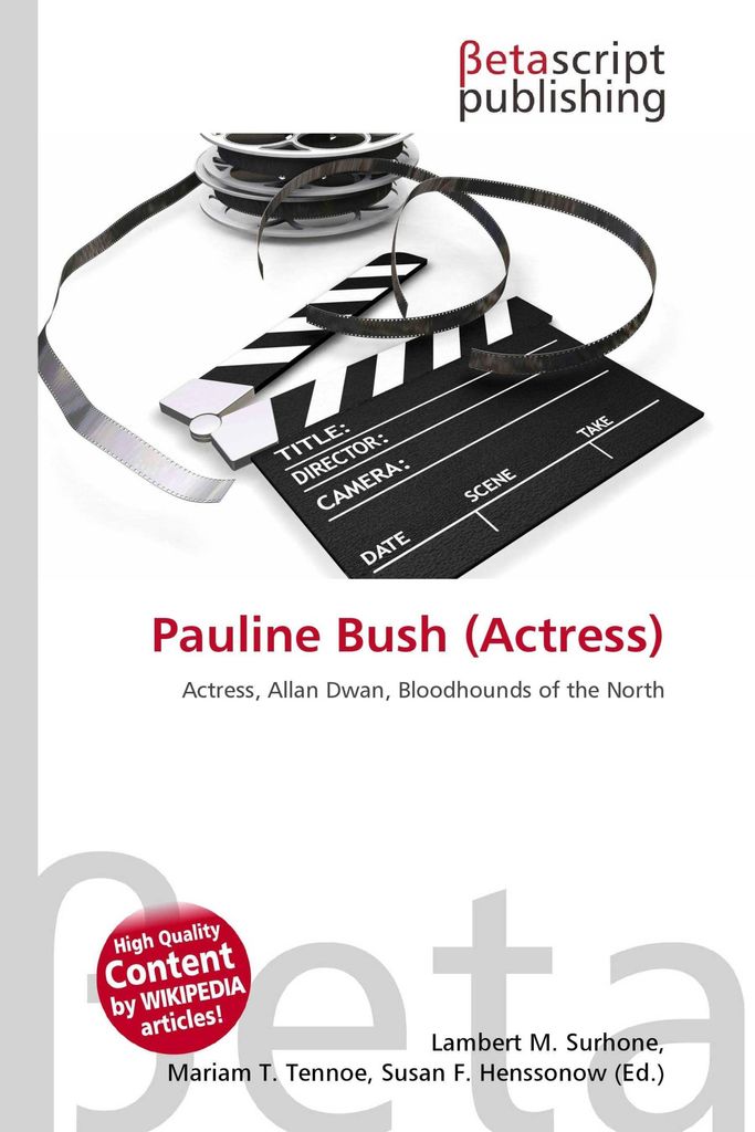 Pauline Bush (Actress)