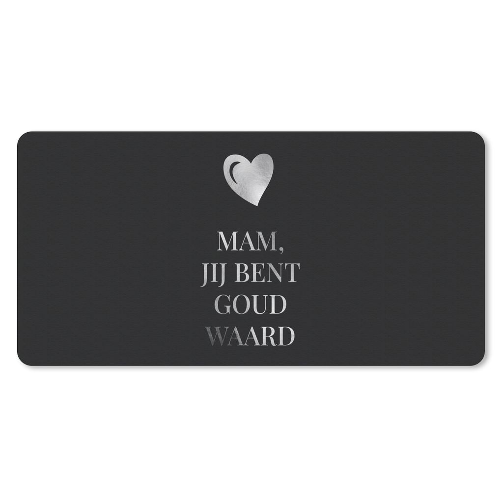 MuchoWow Schreibtischunterlage Mama - Du bist goldig - Zitate - Muttertag - Schwarz und weiß 80x40 cm - XXL Mauspad - Gaming Mauspad