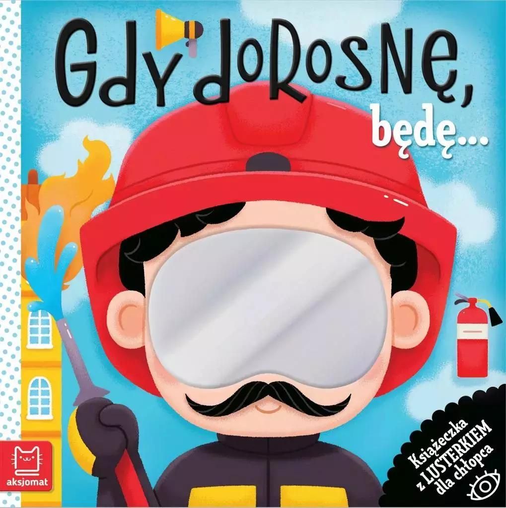 Wenn ich groß bin, werde ich... Ein Spiegelbuch für einen Jungen Gra¿yna Wasilewicz (Buch auf Polnisch)