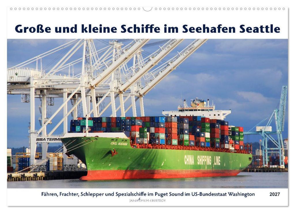 Große und kleine Schiffe im Seehafen Seattle (Wandkalender 2027 DIN A2 quer), CALVENDO Monatskalender