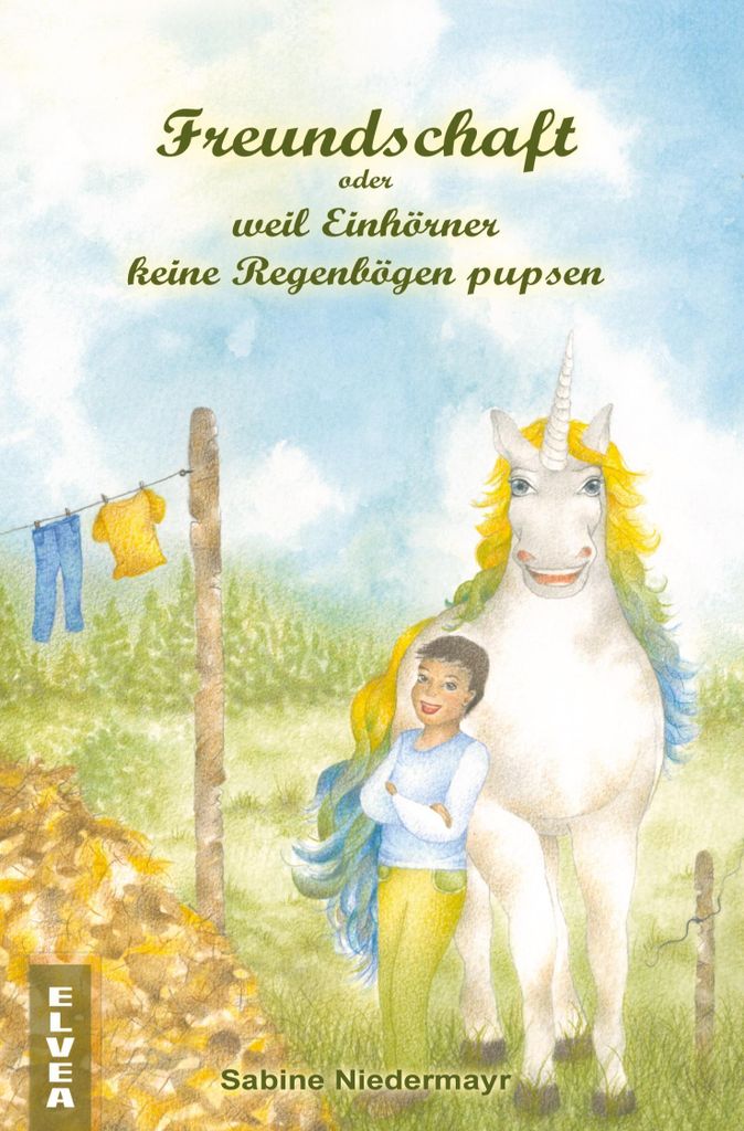 Freundschaft oder weil Einhörner keine Regenbögen pupsen