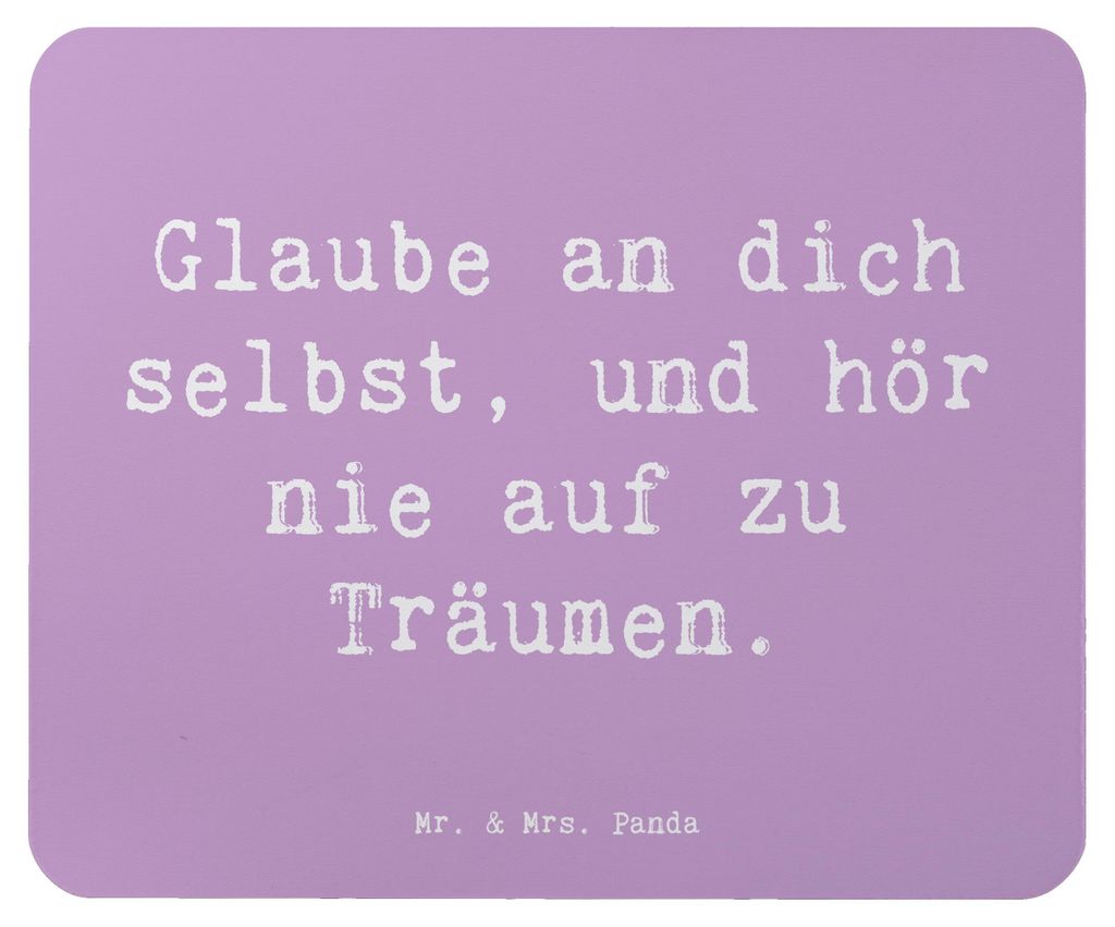 Mr. & Mrs. Panda Mauspad Spruch Glaube an sich selbst - Lavendeltraum - Geschenk, Mousepad, pc, Selbstvertrauen, Lebensfreude, laptop, Motivation, ...