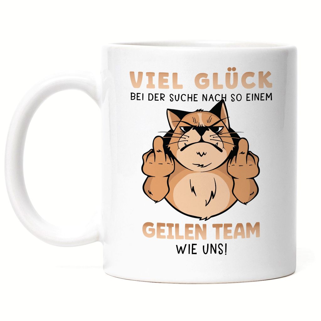 Viel Glück Bei Der Suche Nach So Einem Geilen Team Wie Uns Tasse Weiß Arbeit Job Kollege Team Angestellte Kündigung