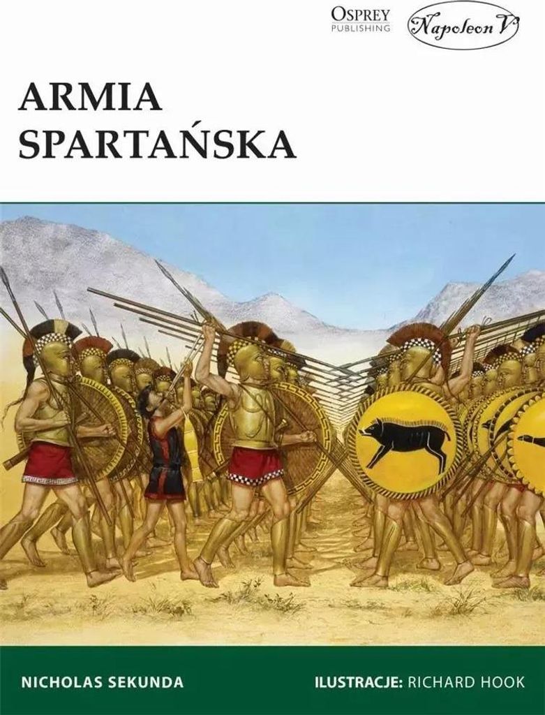 Armia Spartańska - Historia i Organizacja Elitarnej Formacji Wojskowej