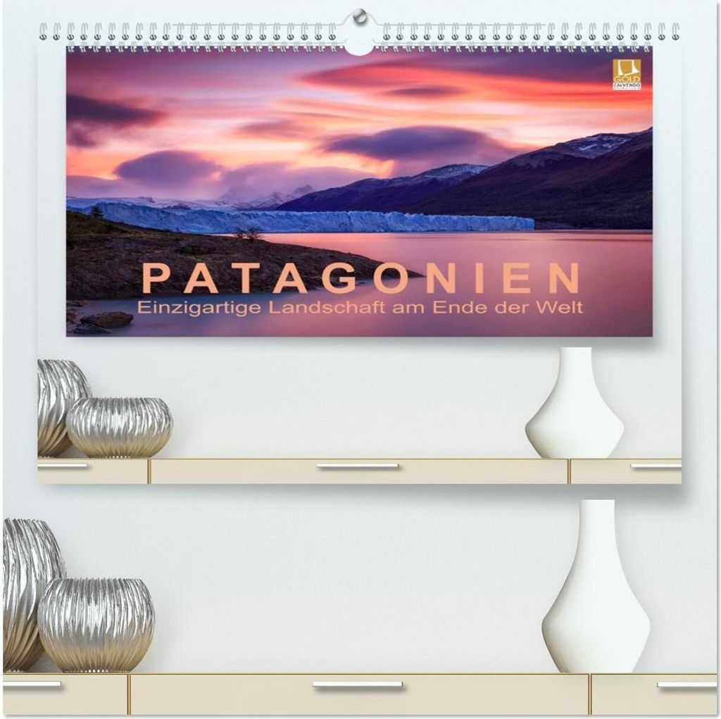 Patagonien: Einzigartige Landschaft am Ende der Welt (hochwertiger Premium Wandkalender 2026 DIN A2 quer), Kunstdruck in Hochglanz