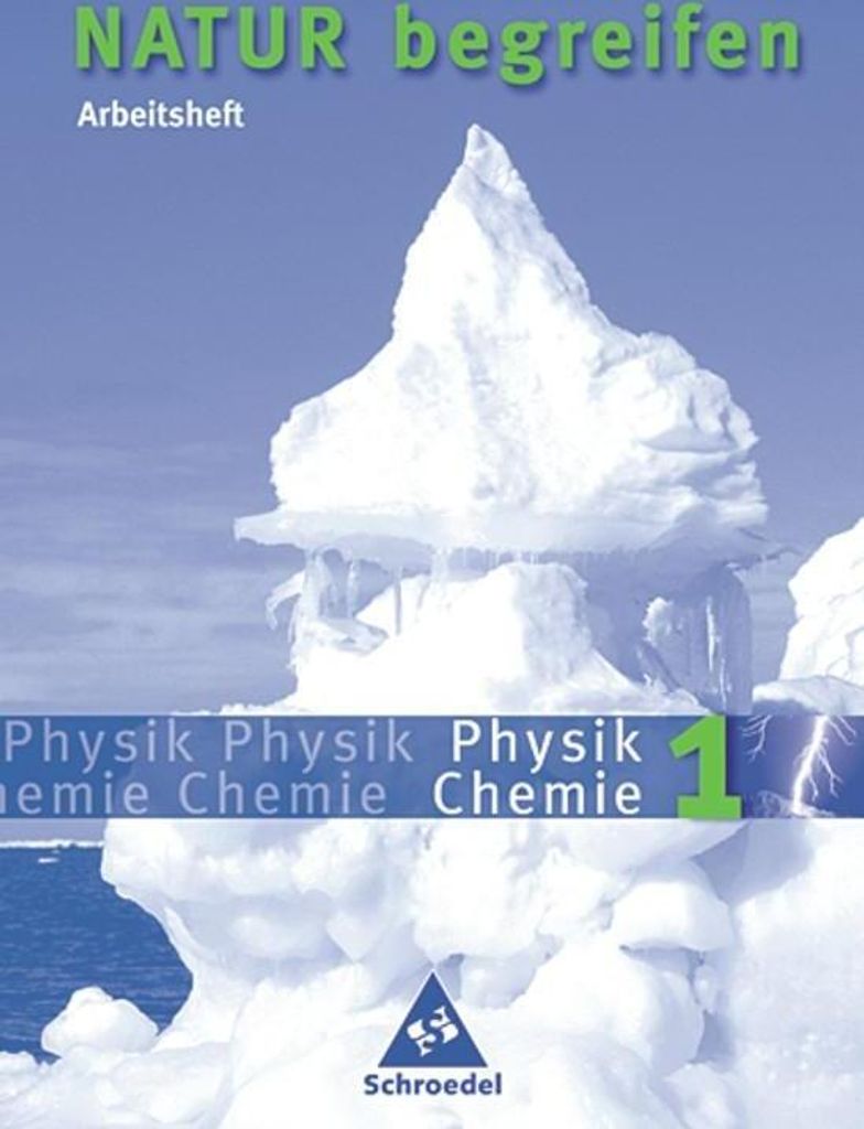 Natur begreifen Physik / Chemie - Ausgabe 2003