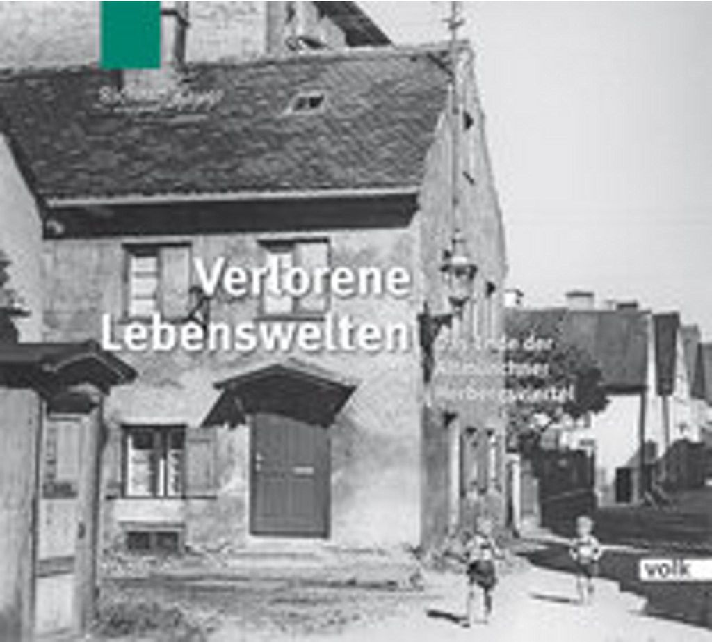 Verlorene Lebenswelten