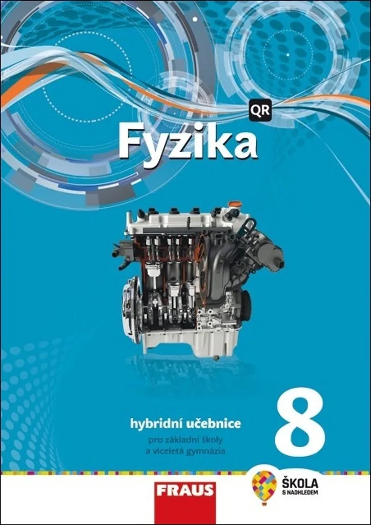 Réussir en Physique au Collège avec le Manuel Hybride Fyzika 8 Randa Antonín