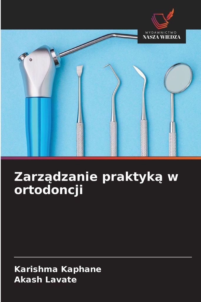 Zarz¿dzanie praktyk¿ w ortodoncji