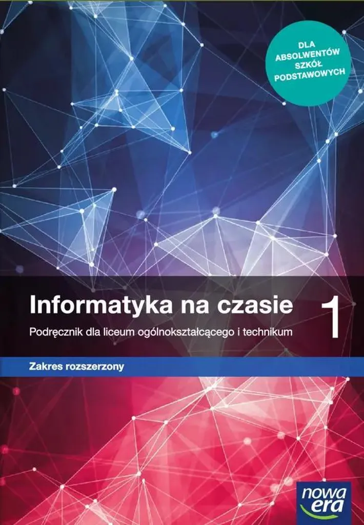 Informatyka na czasie 1 Manuel Lycée pour Réussir l'Informatique Avancée