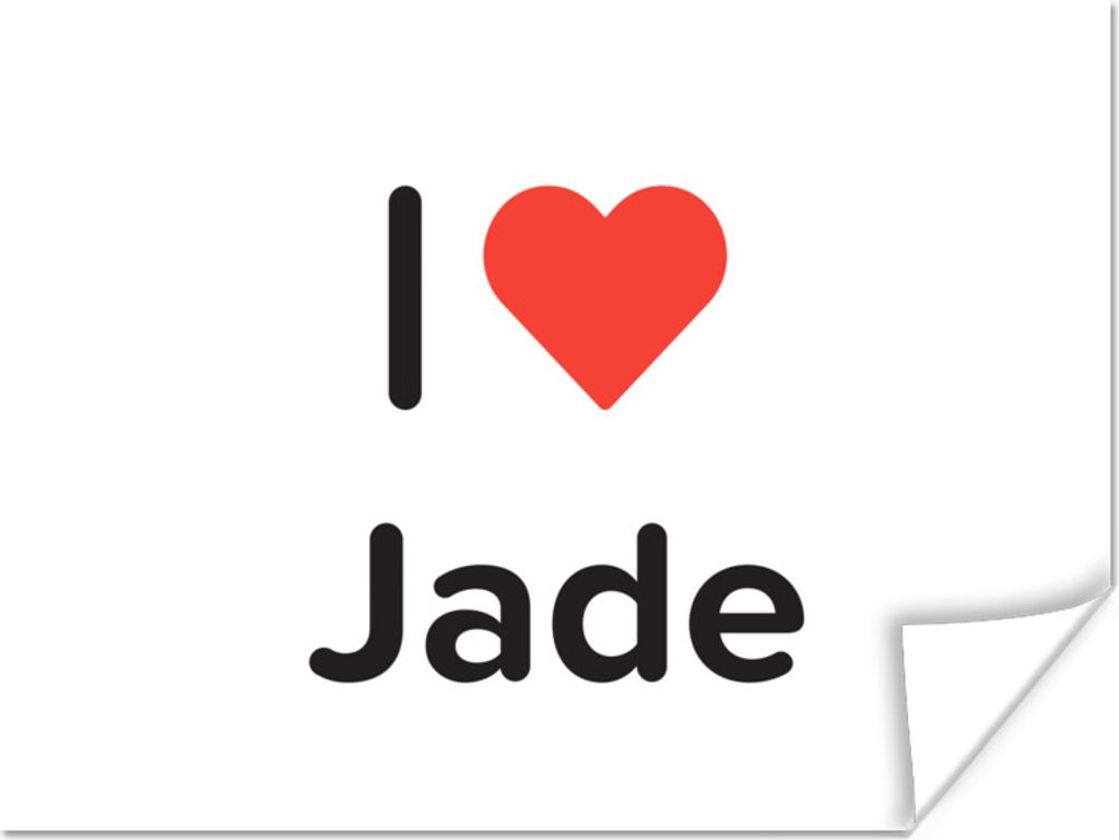 MuchoWow Poster Ich liebe - Jade - Mädchen 80x60 cm - Kunst für zu Hause