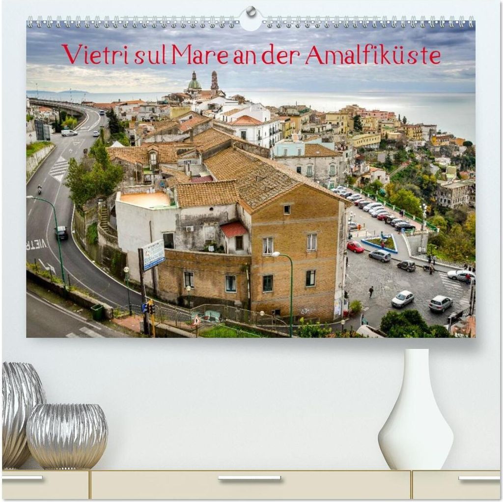 Vietri sul Mare an der Amalfiküste (hochwertiger Premium Wandkalender 2026 DIN A2 quer), Kunstdruck in Hochglanz