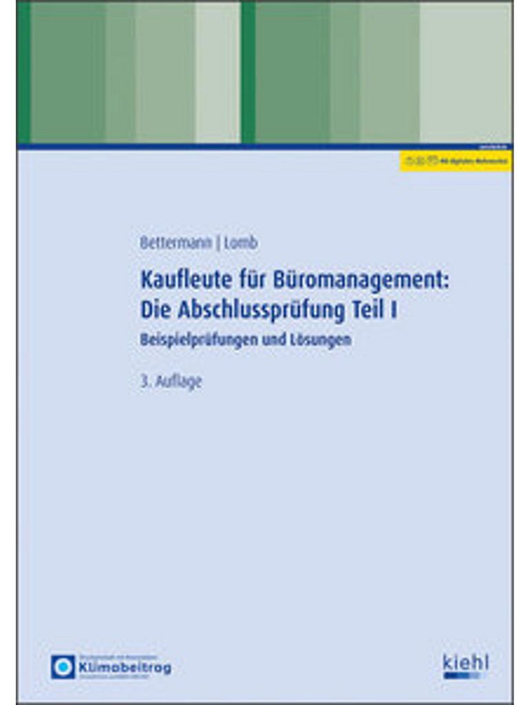 Kaufleute für Büromanagement: Die Abschlussprüfung Teil I