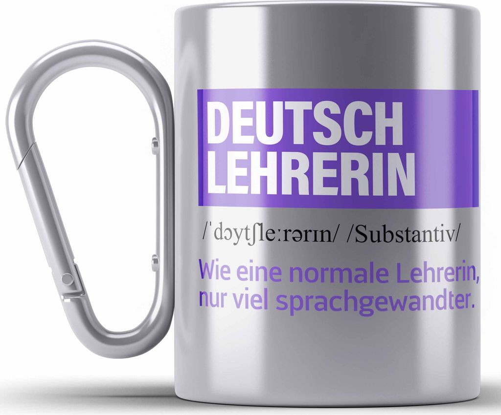 Trendation - Deutschlehrerin Geschenk Edelstahl Tasse Karabiner Geschenkidee Abschied Abschiedsgeschenk Geburtstag Deutsch Lehrerin (Silber)
