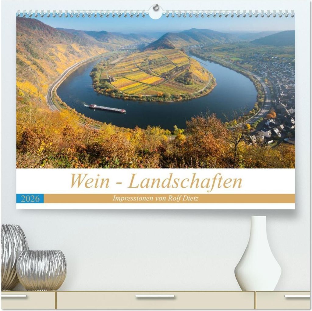 Wein - Landschaften (hochwertiger Premium Wandkalender 2026 DIN A2 quer), Kunstdruck in Hochglanz