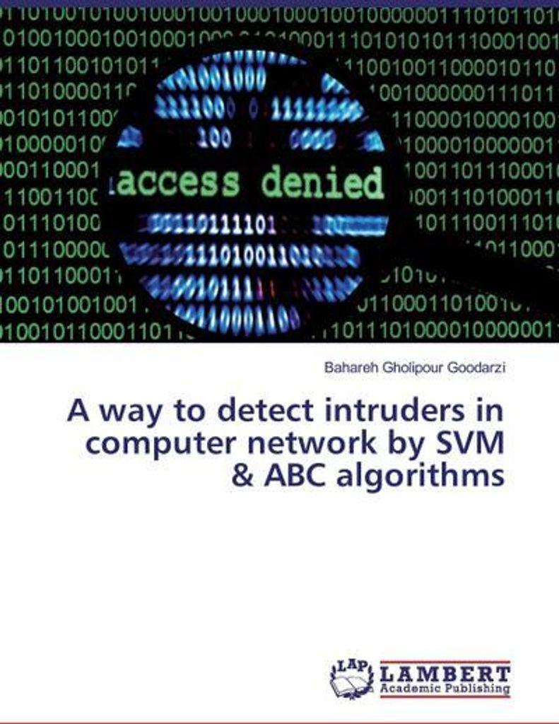 A way to detect intruders in computer network by SVM & ABC algorithms