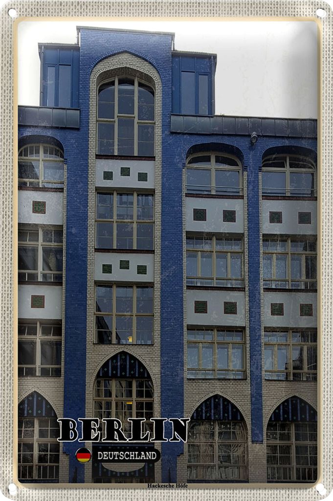 Blechschild Städte Berlin Hackesche Höfe Hauptstadt 40x30cm